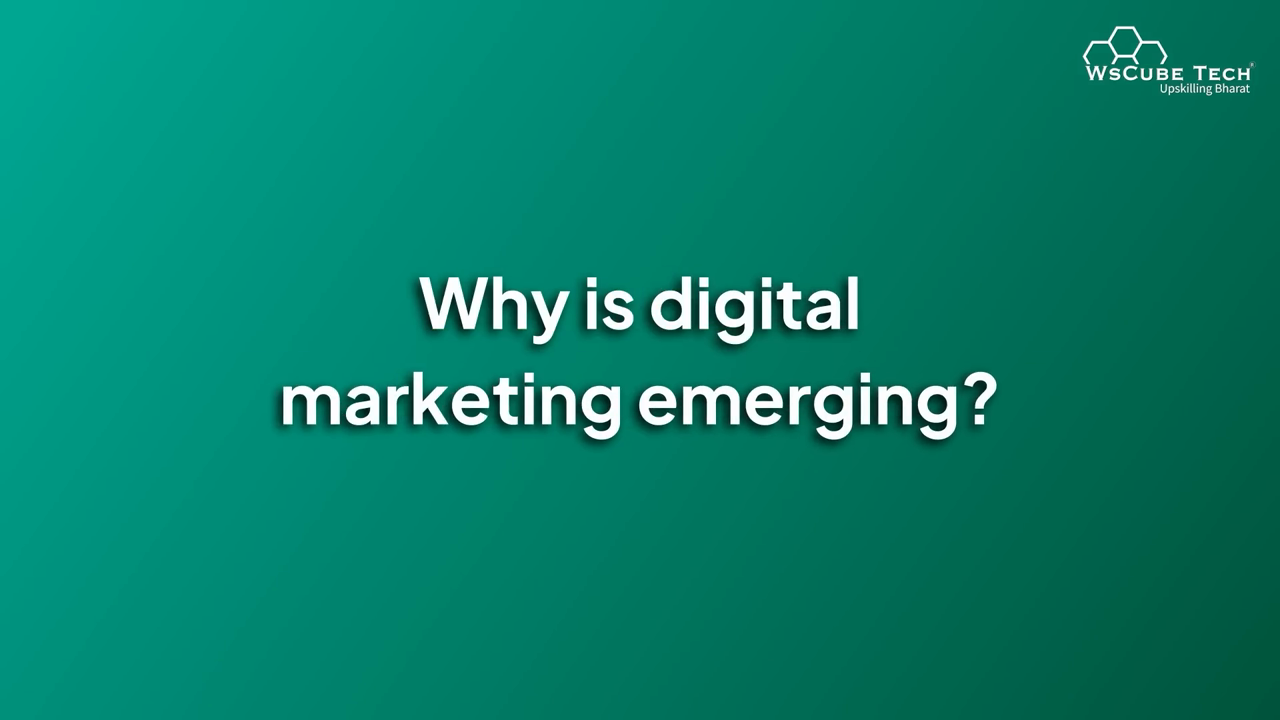 Reasons for Digital Marketing's Popularity