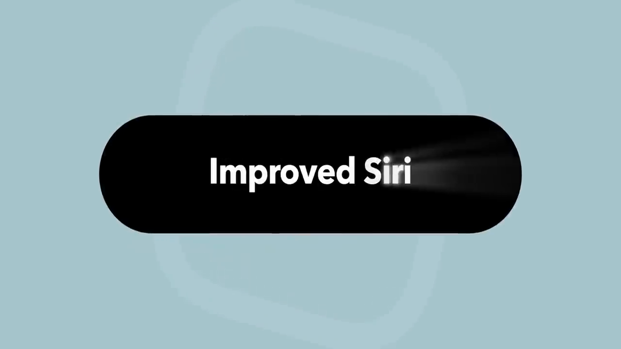 Improvements to Siri